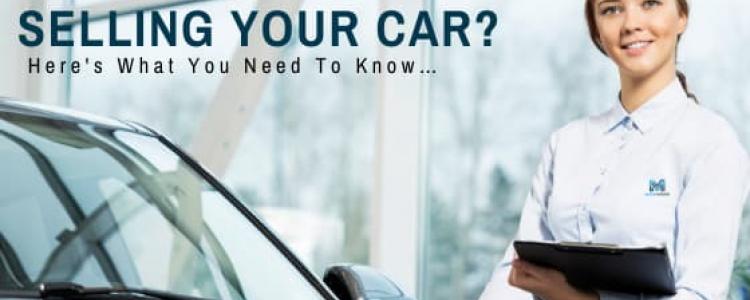 Selling Your Car? Here's What You Need to Know ..