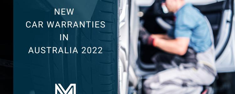 NEW CAR WARRANTIES IN AUSTRALIA 2022