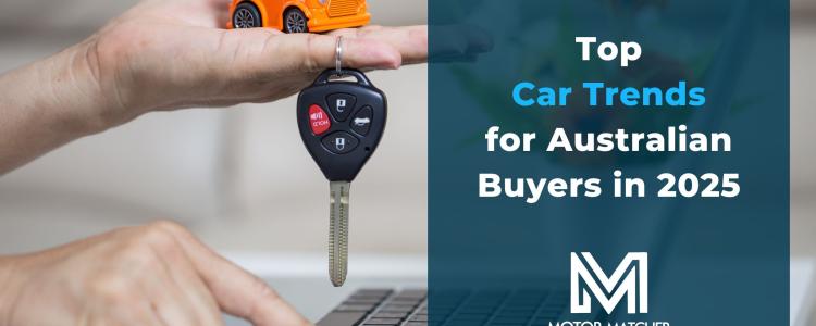 Top Car Trends for Australian Buyers in 2025